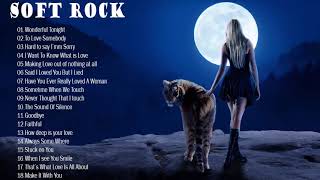 Soft Rock Classics  The Greatest Smooth Rock Hits Ever  best songs of soft rock [upl. by Daukas]