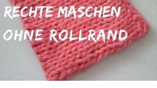 Rechte Maschen ohne Rollrand  Strickmuster für Schal  57 [upl. by Trisha]