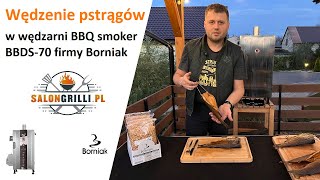 Wędzenie pstrągów w wędzarni BBQ Smoker BBDS70 firmy Borniak SalonGrillipl [upl. by Elleinahc]