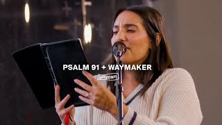 Psalm 91  Waymaker  UPPERROOM [upl. by Ettenad]