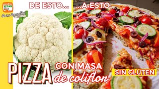 Pizza de masa de coliflor ¡Sin gluten  Cocina Vegan Fácil [upl. by Myron]