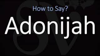 How to Pronounce Adonijah CORRECTLY [upl. by Merrill]