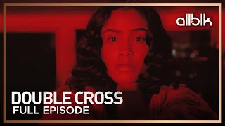 Double Cross Season 1 Episode 1  FREE Full Episode  ALLBLK [upl. by Adnotal]