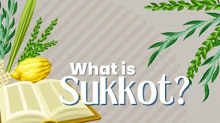 What is Sukkot [upl. by Goldfarb]