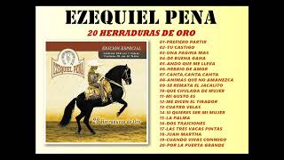 EZEQUIEL PENA 20 HERRADURAS [upl. by Willette]