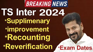 TS Inter Supplimentary Improvement Exams date 2024  Ts Inter Recounting amp Reverification 2024 [upl. by Affay]