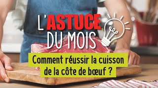 Grand Frais  Comment réussir la cuisson de la côte de bœuf   Astuce Grand Frais [upl. by Ettellocin692]