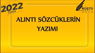 57 Alıntı Sözcüklerin Yazımı  RÜŞTÜ HOCA [upl. by Cherlyn463]