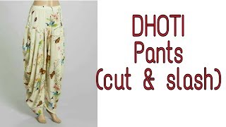 DIY DHOTI PANTS Cut amp Slash Method [upl. by Polinski]