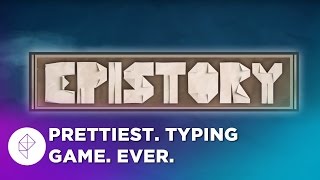 Epistory The Most Beautiful Typing Game Ever [upl. by Joed]