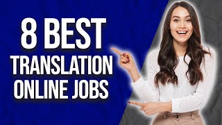 8 Freelance Translation Jobs Online  Work From Home Remote Jobs In 2022 Beginner Friendly [upl. by Eiramoj355]