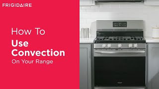 How To Use Convection On Your Range [upl. by Nyrehtac]