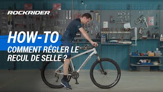 TUTO 🔧 Comment régler le recul de selle dun vélo   ROCKRIDER [upl. by Anigar375]