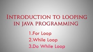 Introduction to Loops in Java Programming  For Beginners [upl. by Lemert]