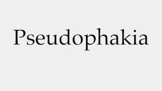 How to Pronounce Pseudophakia [upl. by Airetnuhs]