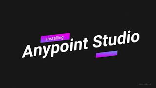 All you need to know before and after Anypoint Studio Installation [upl. by Ahsemit]