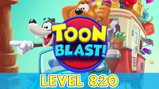 Toon Blast  Level 820 No Boosters [upl. by Tolley]