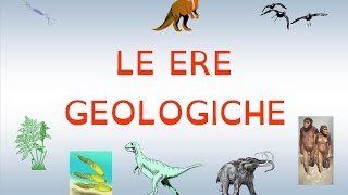 LE ERE GEOLOGICHE ARCAICA PALEOZOICA MESOZOICA CENOZOICA NEOZOICA [upl. by Brentt]