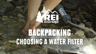 How to Choose a Backpacking Water Filter  REI [upl. by Loriner791]