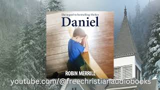 Daniel  Sequel to Shelter  Christian fiction audiobook [upl. by Sirraf420]