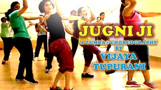 Zumba® Routine by Vijaya  Jugni Ji by Kanika Kapoor Ft Dr Zeus amp Shortie [upl. by Kalmick44]