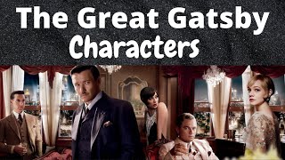 The Great Gatsby  Characters  F Scott Fitzgerald [upl. by Nilde972]