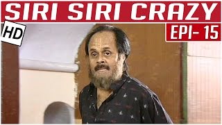 Siri Siri Crazy  Tamil Comedy Serial  Crazy Mohan  Episode 15  Kalaignar TV [upl. by Foley229]