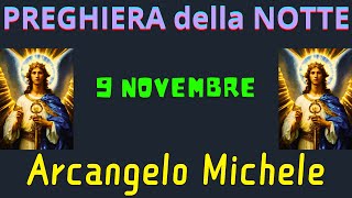 Preghiera della Notte  Preghiera allArcangelo Michele 9 Novembre [upl. by Nodyarg]