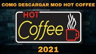 CÓMO INSTALAR EL MOD DE HOT COFFEE  GTA SAN ANDREAS  2021  COYDUGTA [upl. by Earl239]