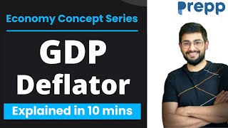 What is GDP Deflator  Economics explainer series  Concepts in 10 minutes [upl. by Nnaecarg]