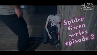 Spider Gwen Fan Film series Ep2 Marvel ComicsSuperheroineShort movieFan Film [upl. by Teddie]