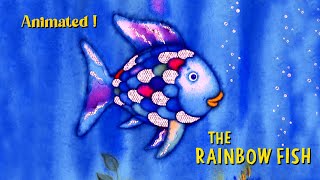 The Rainbow Fish by Marcus Pfister  A Story of Humility Friendship Sharing and True Happiness [upl. by Onilecram]