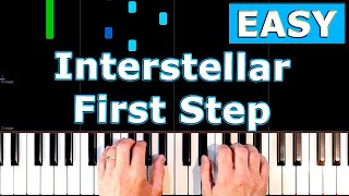 Interstellar  First Step  EASY Piano Tutorial Sheet Music [upl. by Yorgos399]