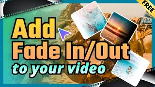 How to Fade in and Fade out Video in Windows 1011 FREE amp Easy [upl. by Debbie]