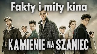 Fakty i mity kina quotKamienie na szaniecquot  Poznać kino [upl. by Oinolopa]