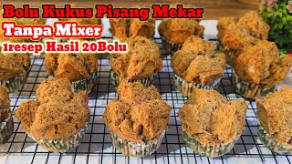 Resep Bolu Kukus Mekar Pisang Tanpa Mixer Cuma 2telur 1resep Hasil 20Bolu Ide Jualan Untung 100 [upl. by Fasa320]