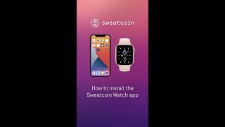 How to install the Sweatcoin app in your Apple Watch [upl. by Gaskins]