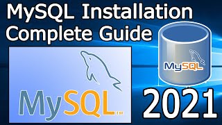 How to Install MySQL on Windows 10  2021 Update  Step by Step MySQL amp Workbench Installation guide [upl. by Elleimac974]