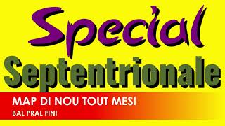 Special Septentrional [upl. by Cleveland]