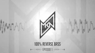 MKN  100 Reverse Bass Hardstyle Podcast  Episode 1 [upl. by Magee884]