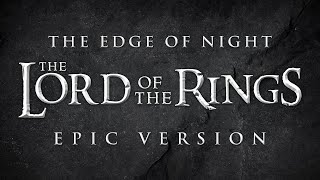 The Edge of Night The Sacrifice of Faramir  Lord of the Rings  EPIC VERSION [upl. by Roots]