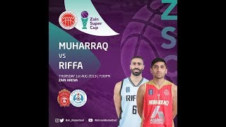 Super Cup 2019 Muharraq Vs Riffa [upl. by Hopkins]