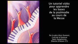 Apprendre à chanter le psaume du dimanche [upl. by Jori]