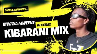 KIBARANI FIRE MIX BY DJ CYMAX [upl. by Egiedan]