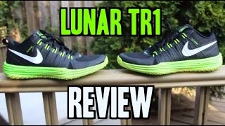 FIRE Nike Lunar TR1 InDepth 1080p HD Review [upl. by Nohsav992]