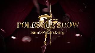 POLESQUE SHOW 2019  Tatyana Sokolova [upl. by Lizned]