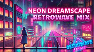 Neon Dreamscape  Retrowave Ambient Mix  80s Synthwave Vibes [upl. by Eissed]