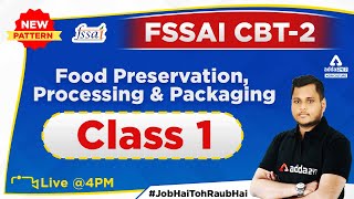 FSSAI CBT 2  Food Preservation Processing amp Packaging  Class 1 by Sandeep Samal [upl. by Kraus]