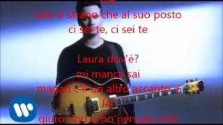 Nek Laura non cè lyrics [upl. by Noraed115]