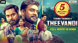 Tovino Thomass THEEVANDI 2021 NEW RELEASED Full Hindi Dubbed Movie  Samyuktha Menon South Movie [upl. by Hinch]